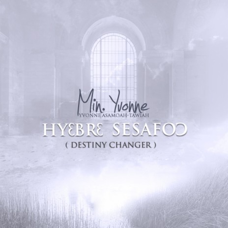 Hyɛbrɛ Sesafoɔ (Destiny Changer) | Boomplay Music