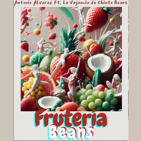 Fruteria Beans | Boomplay Music