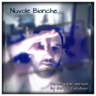 Nuvole Bianche (Three Guitars Version)