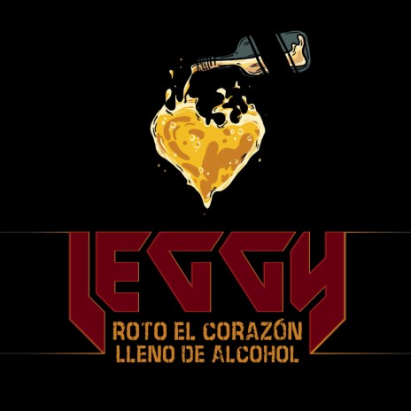 Roto el Corazón, Lleno de Alcohol | Boomplay Music