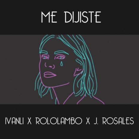 Me Dijiste ft. Rololambo & J. Rosales | Boomplay Music