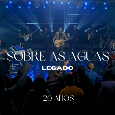 Sobre as Águas | Boomplay Music