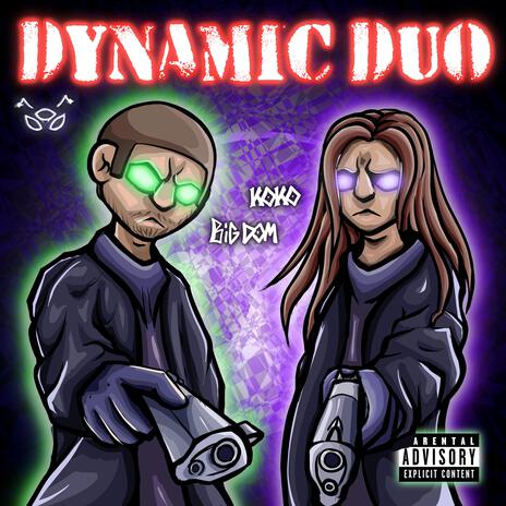 DYNAMIC DUO! ft. KOKO111 | Boomplay Music