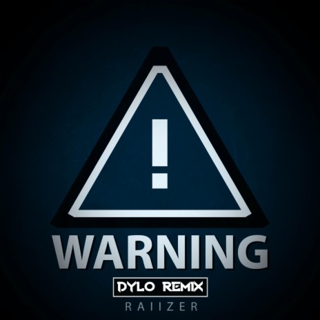 Warning (Dylo Remix) ft. Dylo | Boomplay Music