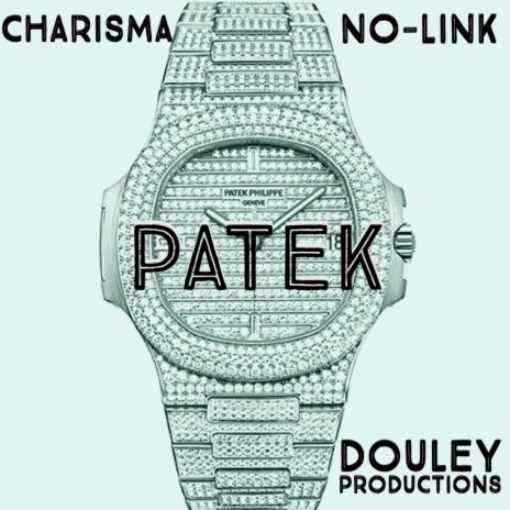 Patek (Remastered) ft. No-Link & Douley Productions | Boomplay Music