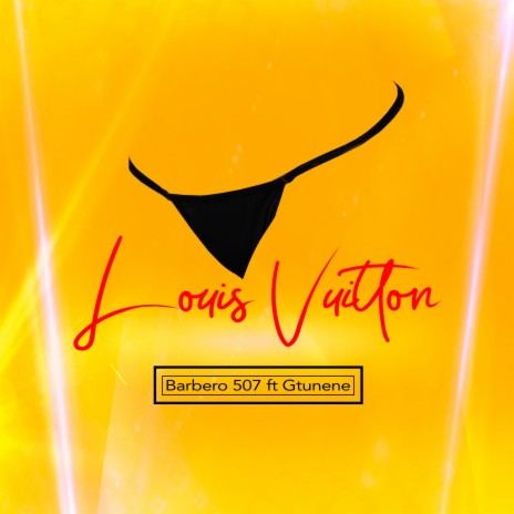 Louis Vuitton ft. Gtunene | Boomplay Music