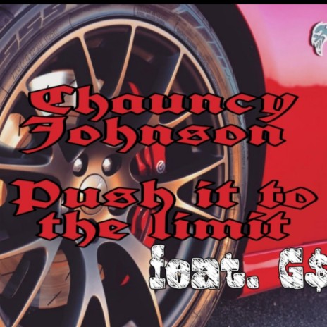 Push it to the limit ft. g$ | Boomplay Music