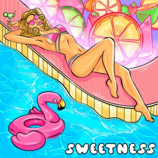Sweetness lyrics | Boomplay Music
