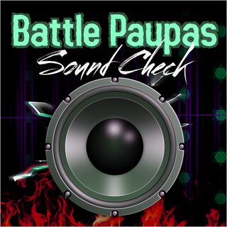 Battle Paupas Soundcheck (8D Version)