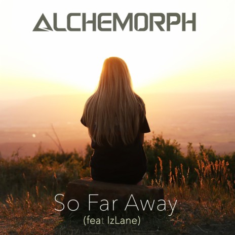 So Far Away ft. IzLane | Boomplay Music