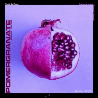 Pomergranate (Slowed + Reverb)