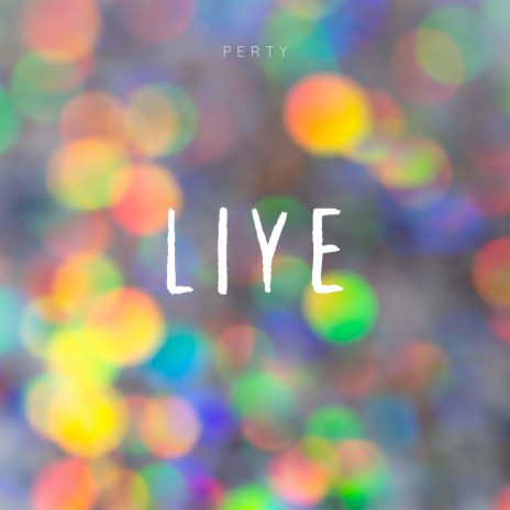 LIYE | Boomplay Music