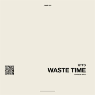 Waste Time