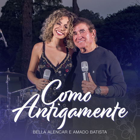 Como Antigamente ft. Bella Alencar | Boomplay Music