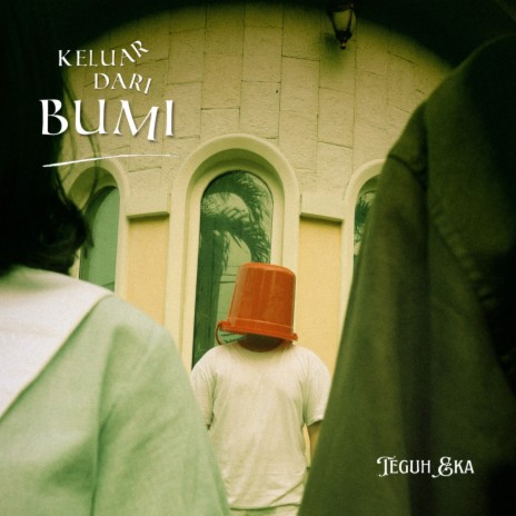 Keluar Dari Bumi | Boomplay Music