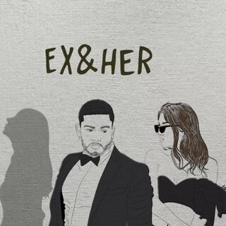 Ex & her