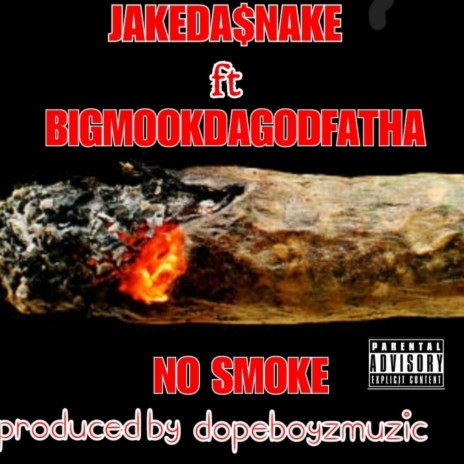 NO SMOKE ft. BigMookDaGodFatha | Boomplay Music