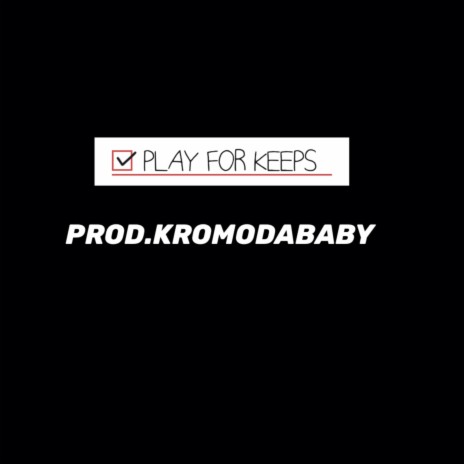 PLAY FOR KEEPS | Boomplay Music