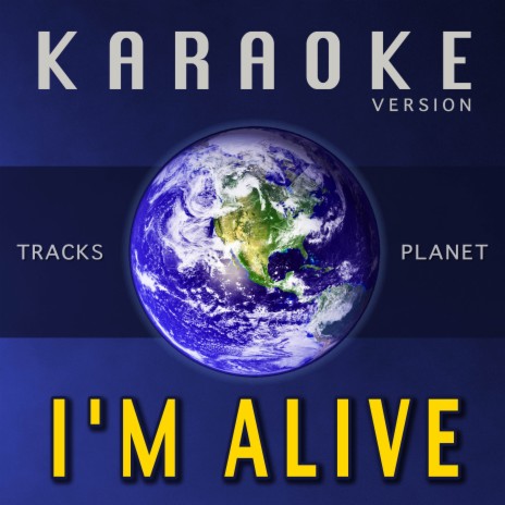 I'm Alive (Karaoke Version)