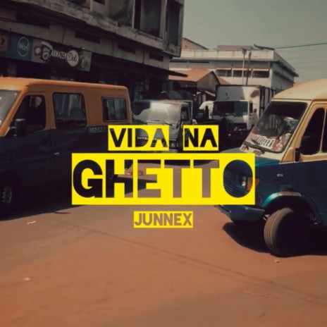 Vida Na Ghetto | Boomplay Music
