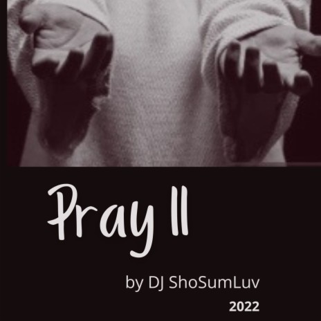 Pray ll | Boomplay Music