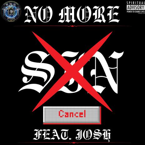 NO MORE ft. Josh | Boomplay Music