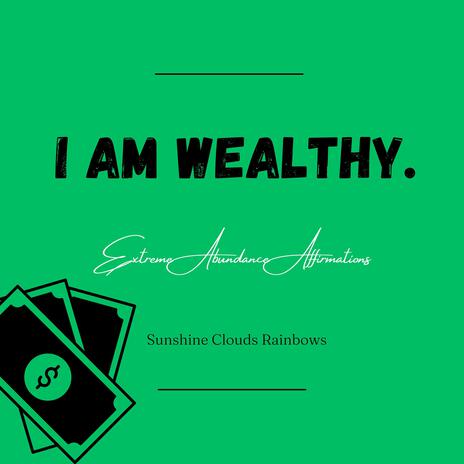 I AM Wealthy | Boomplay Music