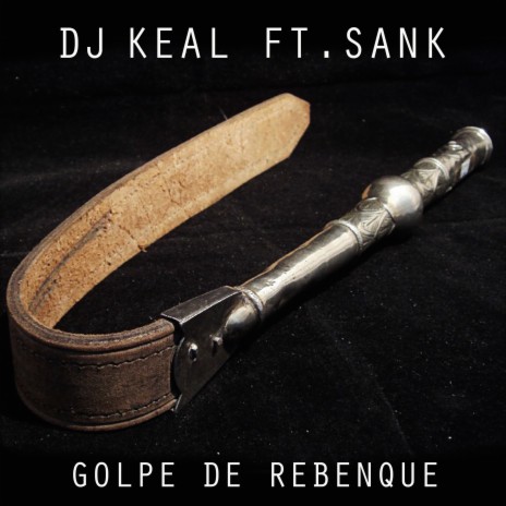 Golpe de rebenque ft. Sank