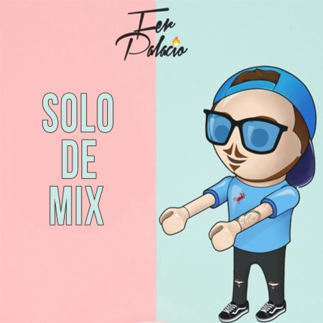 Solo de Mix | Boomplay Music