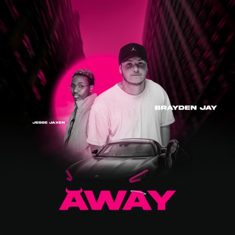 Away ft. Jesse Jaxen | Boomplay Music