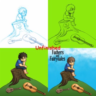 Unfinished Fathers and Fairytales