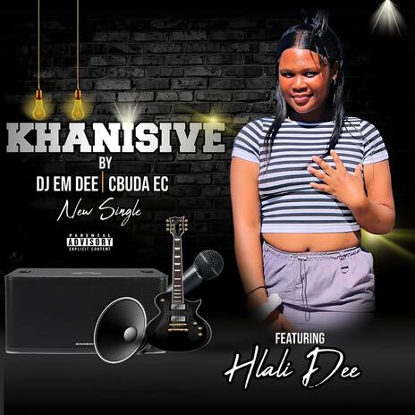 Khanisive ft. Cbuda EC & Hlali Dee