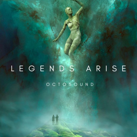 Legends Arise | Boomplay Music