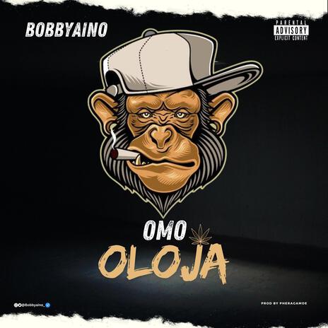 Omo Oloja | Boomplay Music