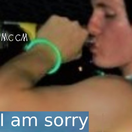 I am sorry | Boomplay Music