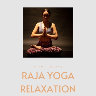 Raja Yoga Relaxation