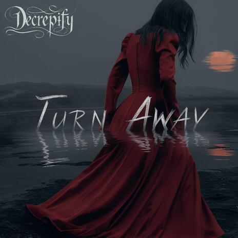 Turn Away | Boomplay Music