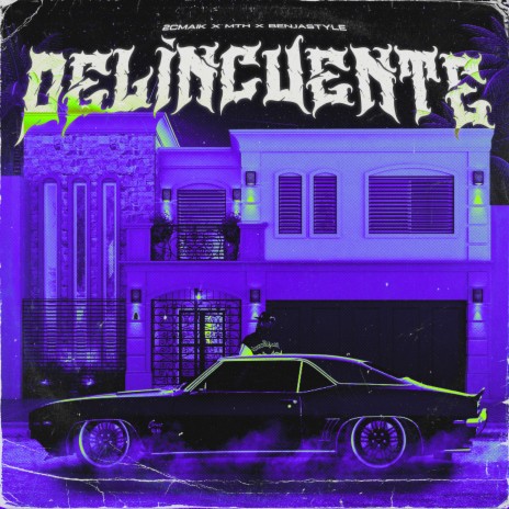 Delincuente ft. MTH & 2c.maik | Boomplay Music