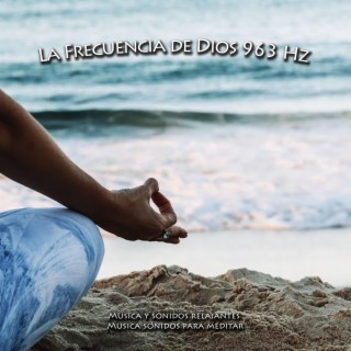 La Frecuencia de Dios 963 Hz