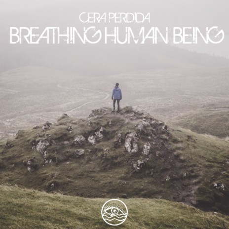 Breathing Human Being (Original Mix)