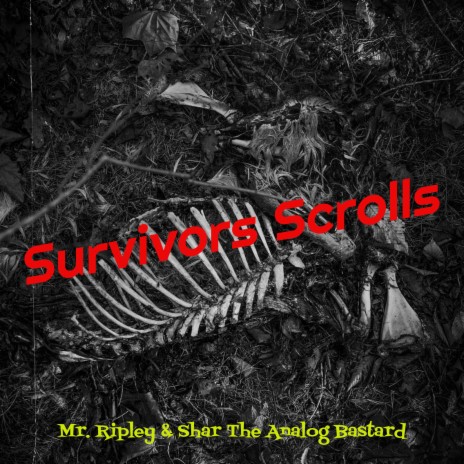 Survivors Scrolls ft. Shar The Analog Bastard | Boomplay Music