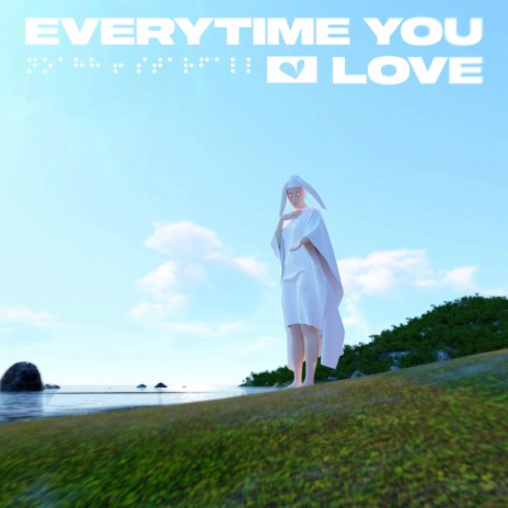 Everytime You Love ft. Starfall