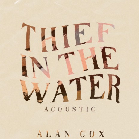 Thief in the Water (Acoustic Version) | Boomplay Music