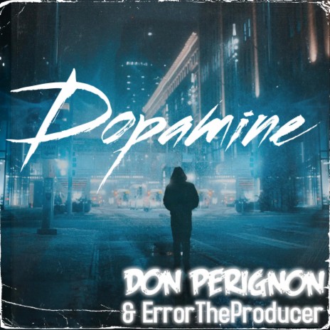 Dopamine (ErrorTheProducer Remix) ft. ErrorTheProducer | Boomplay Music