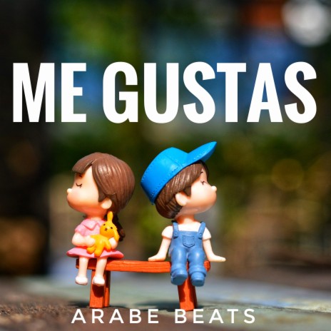 Me Gustas | Boomplay Music