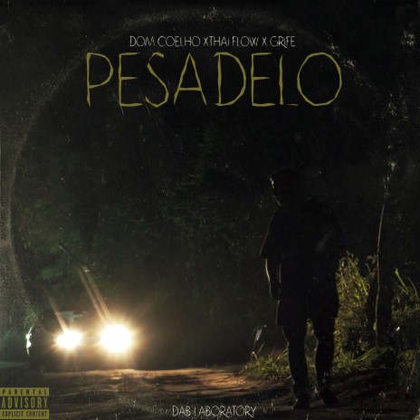 Pesadelo ft. Dom Coelho, GRIFE & Thai Flow | Boomplay Music