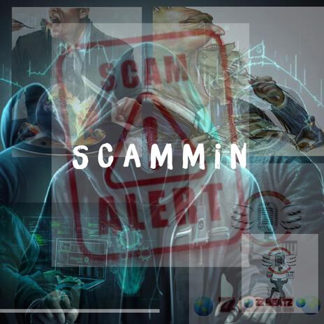 S c a m m i n | Boomplay Music