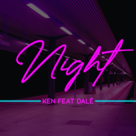 Night ft. Dale | Boomplay Music