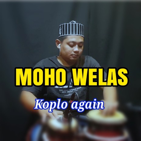 Moho Welas | Boomplay Music