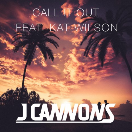 Call It Out ft. Kat Wilson | Boomplay Music